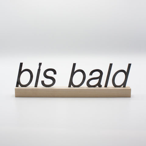 Bis bald Stahl