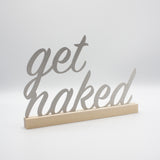 Get naked Edelstahl