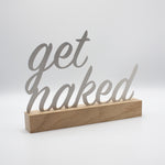Get naked Edelstahl