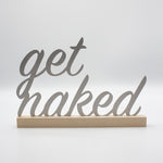 Get naked Edelstahl