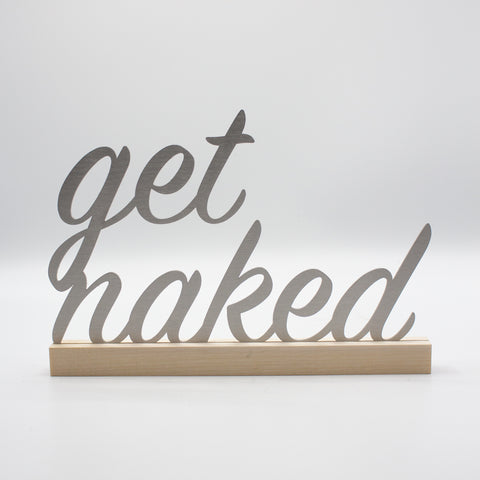 Get naked Edelstahl