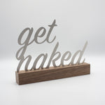 Get naked Edelstahl